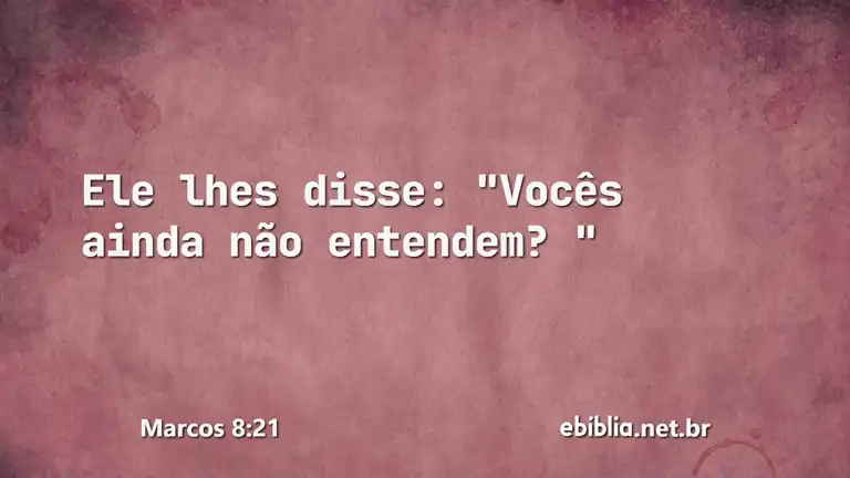 Marcos 8:21