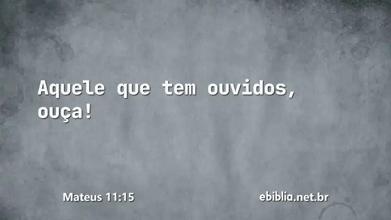 Mateus 11:15