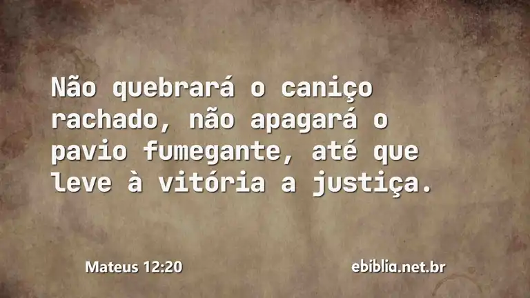 Mateus 12:20