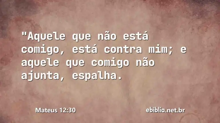 Mateus 12:30