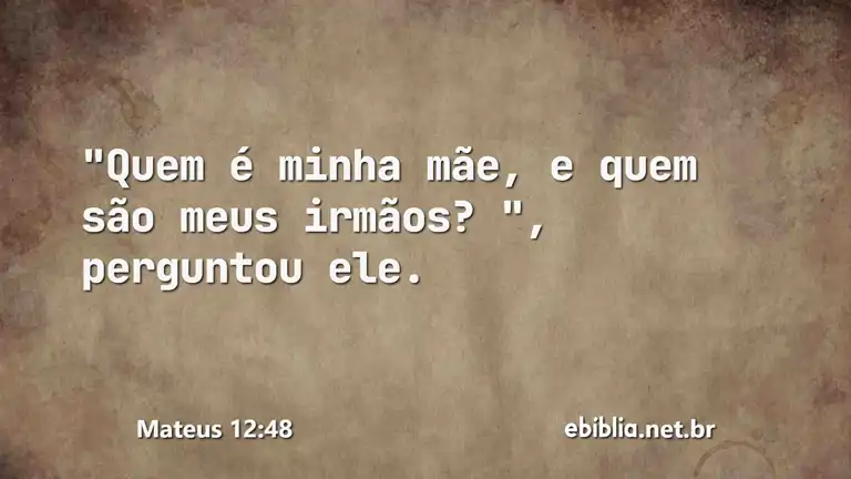 Mateus 12:48