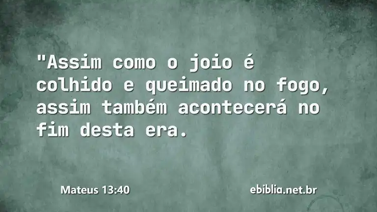 Mateus 13:40