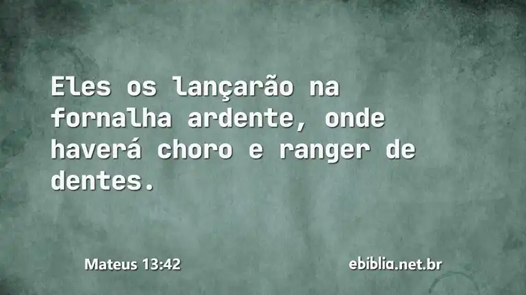 Mateus 13:42