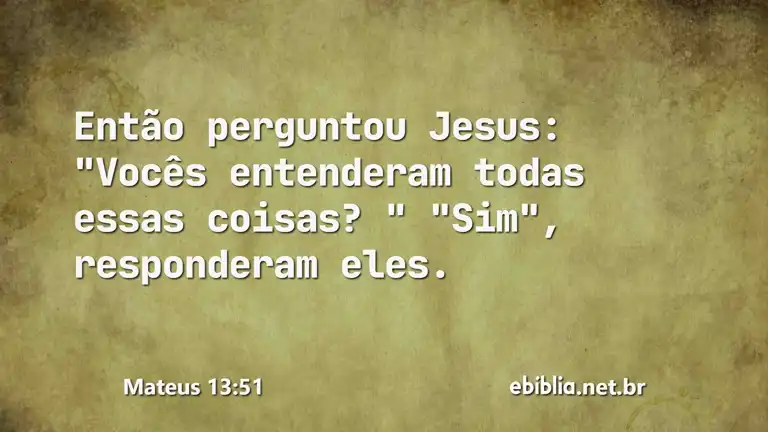 Mateus 13:51