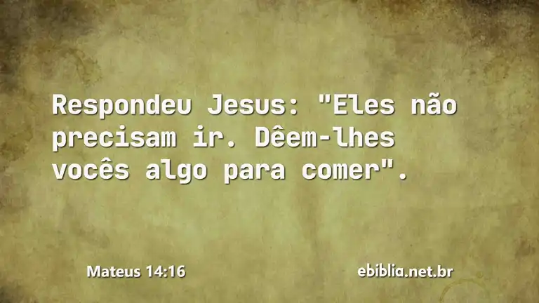 Mateus 14:16