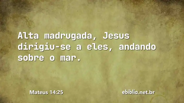 Mateus 14:25