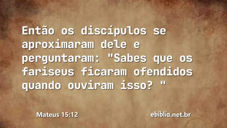 Mateus 15:12