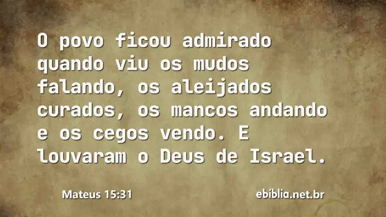 Mateus 15:31