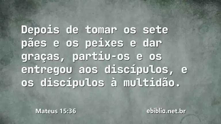 Mateus 15:36