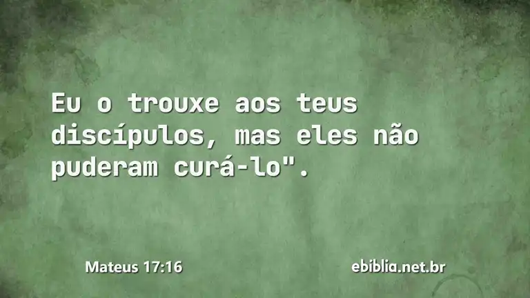 Mateus 17:16