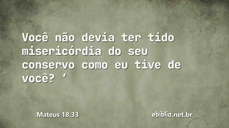 Mateus 18:33