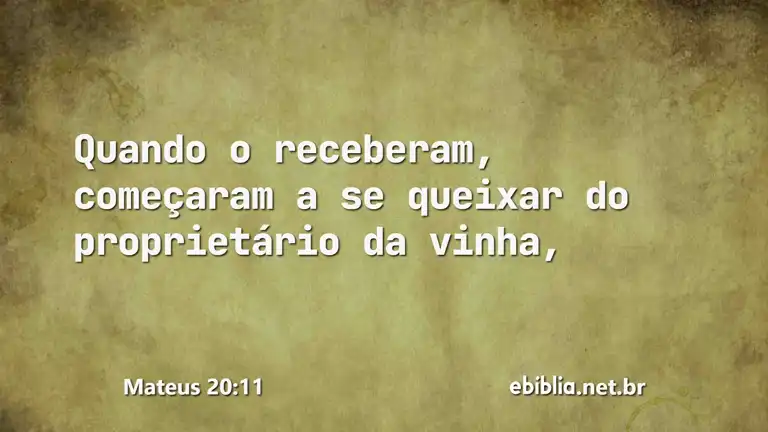 Mateus 20:11