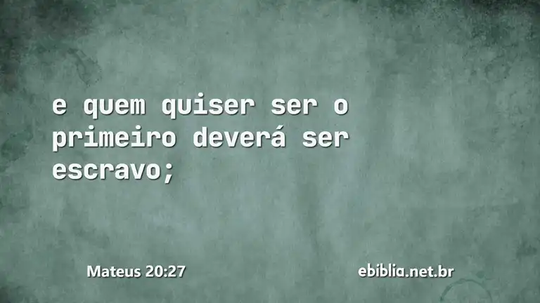 Mateus 20:27