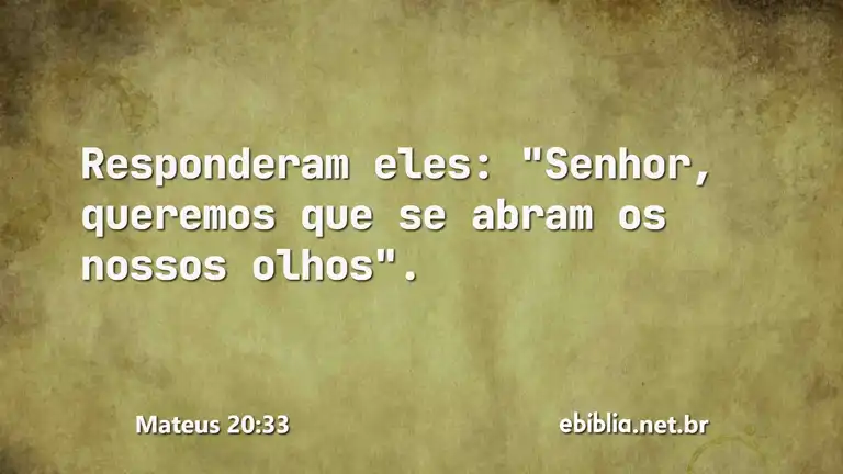 Mateus 20:33