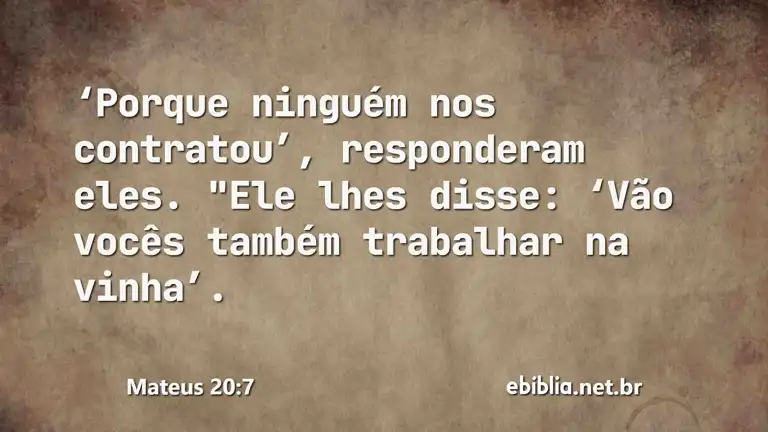 Mateus 20:7