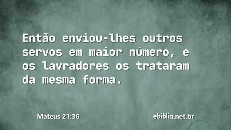 Mateus 21:36