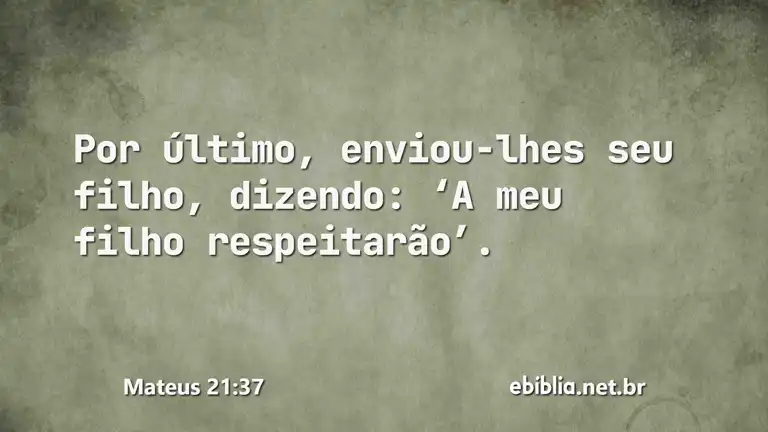 Mateus 21:37