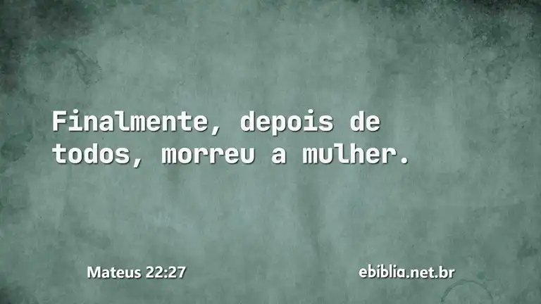 Mateus 22:27