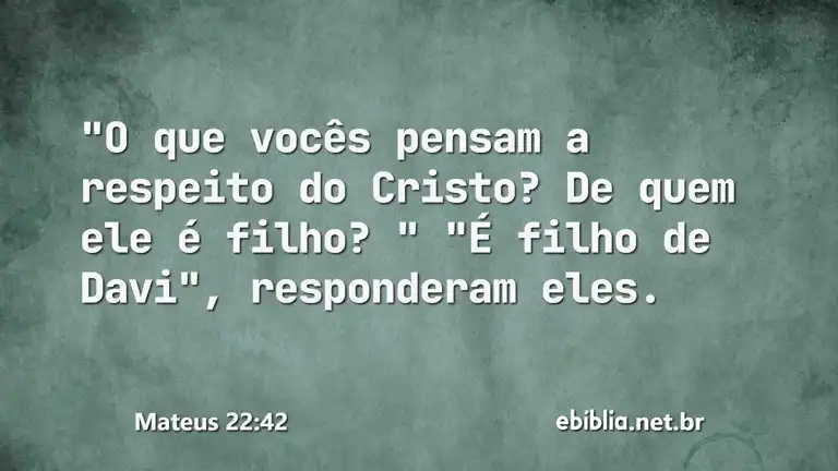 Mateus 22:42