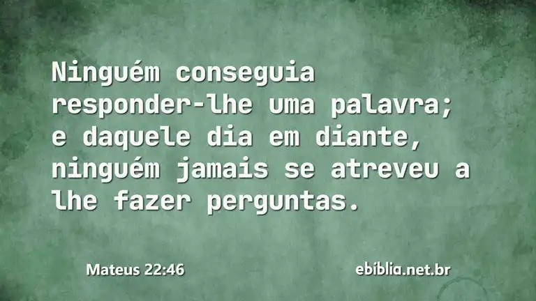 Mateus 22:46