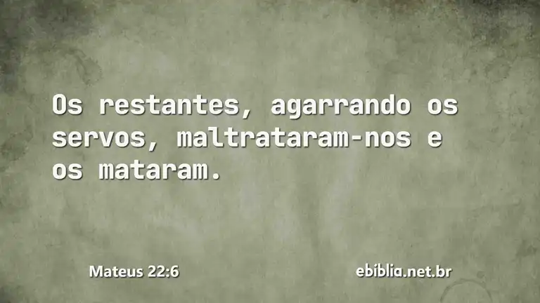 Mateus 22:6