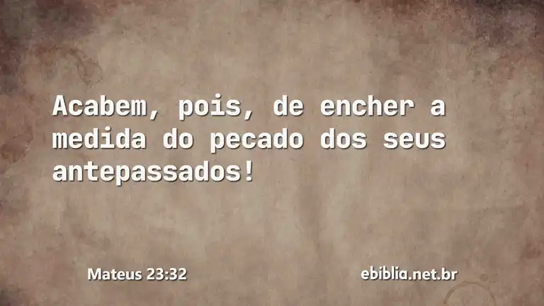 Mateus 23:32