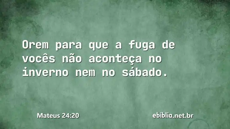 Mateus 24:20