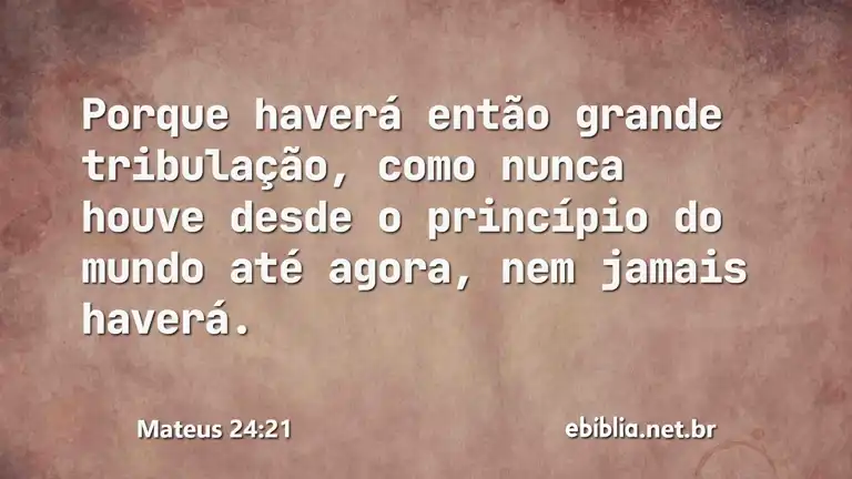 Mateus 24:21