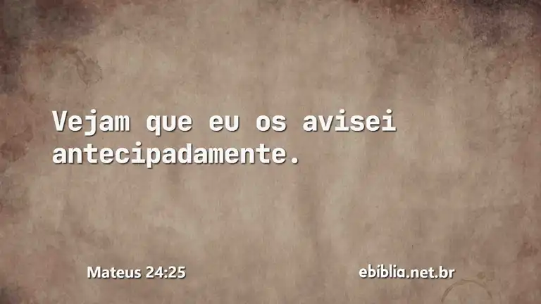 Mateus 24:25