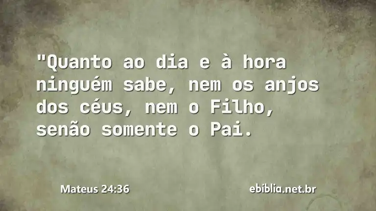 Mateus 24:36