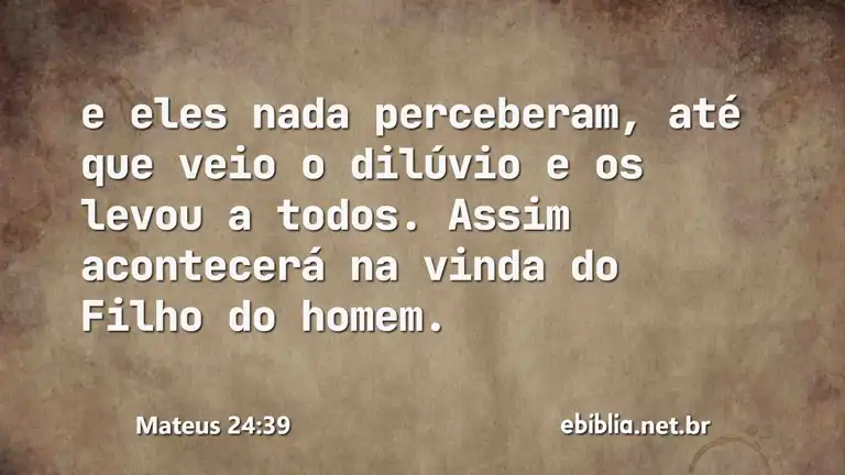 Mateus 24:39