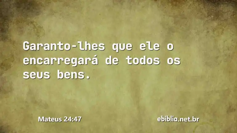 Mateus 24:47