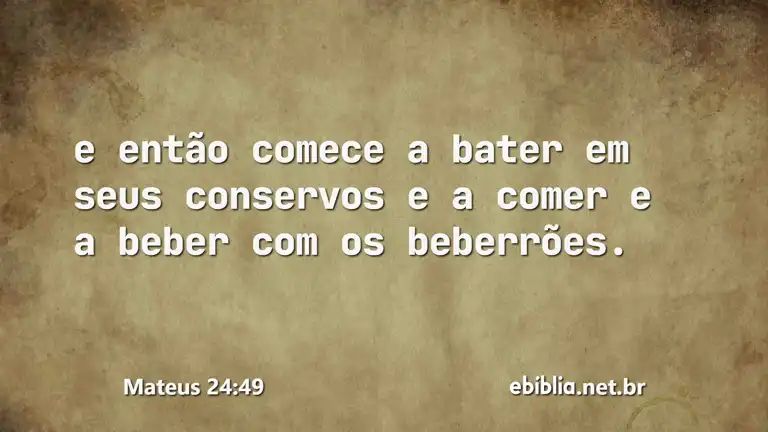 Mateus 24:49