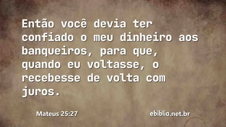 Mateus 25:27