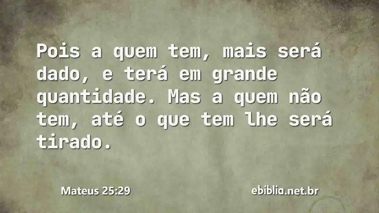 Mateus 25:29