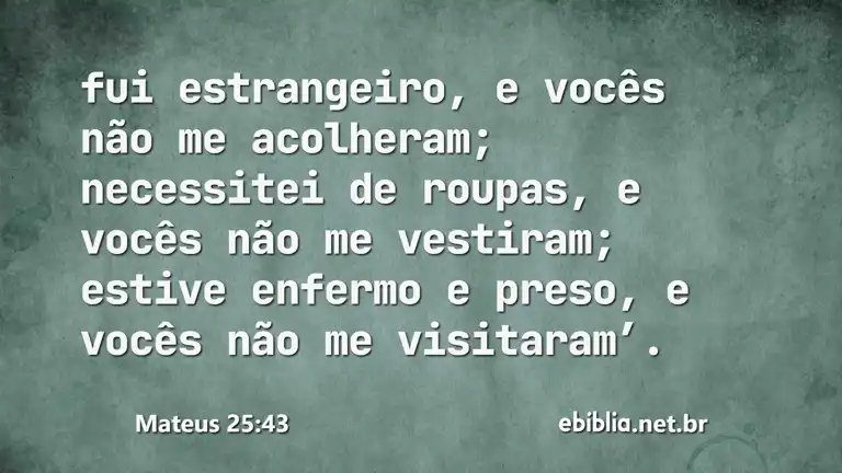 Mateus 25:43