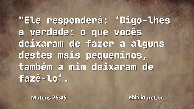 Mateus 25:45