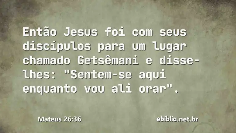 Mateus 26:36