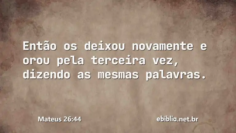 Mateus 26:44