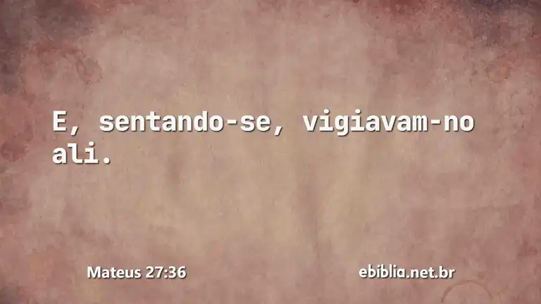 Mateus 27:36