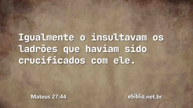 Mateus 27:44