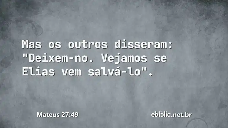 Mateus 27:49