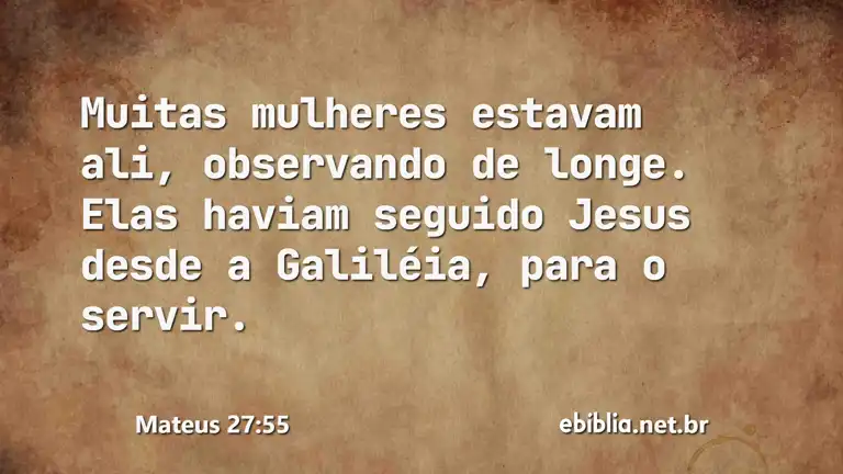 Mateus 27:55