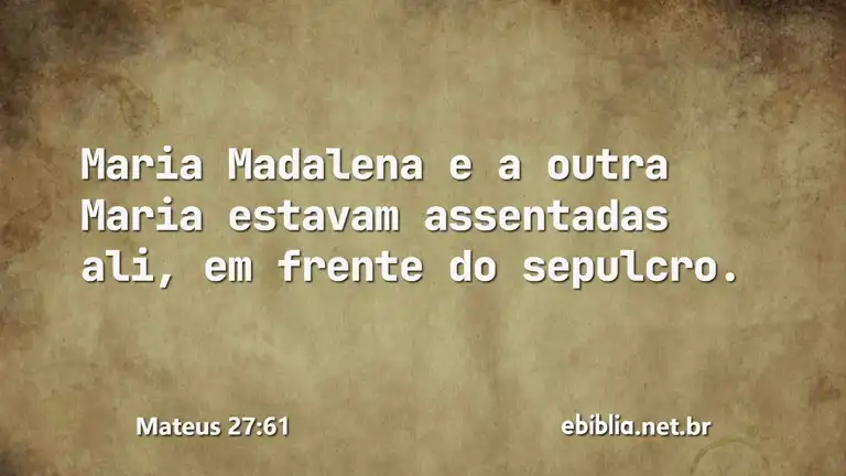 Mateus 27:61