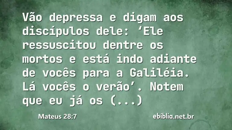 Mateus 28:7