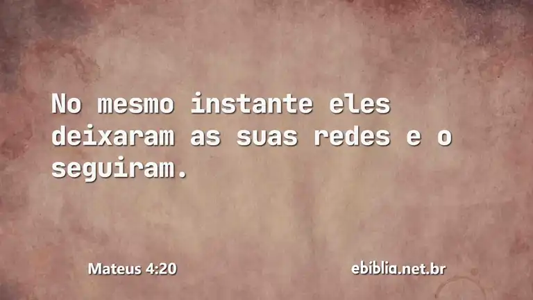 Mateus 4:20