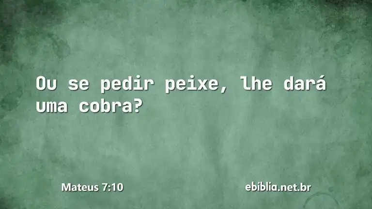 Mateus 7:10