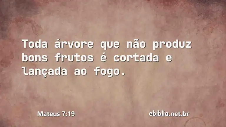 Mateus 7:19