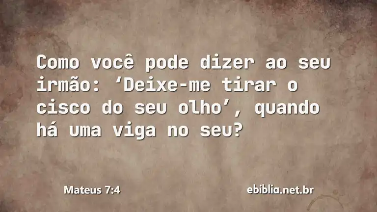 Mateus 7:4