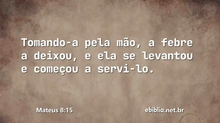 Mateus 8:15